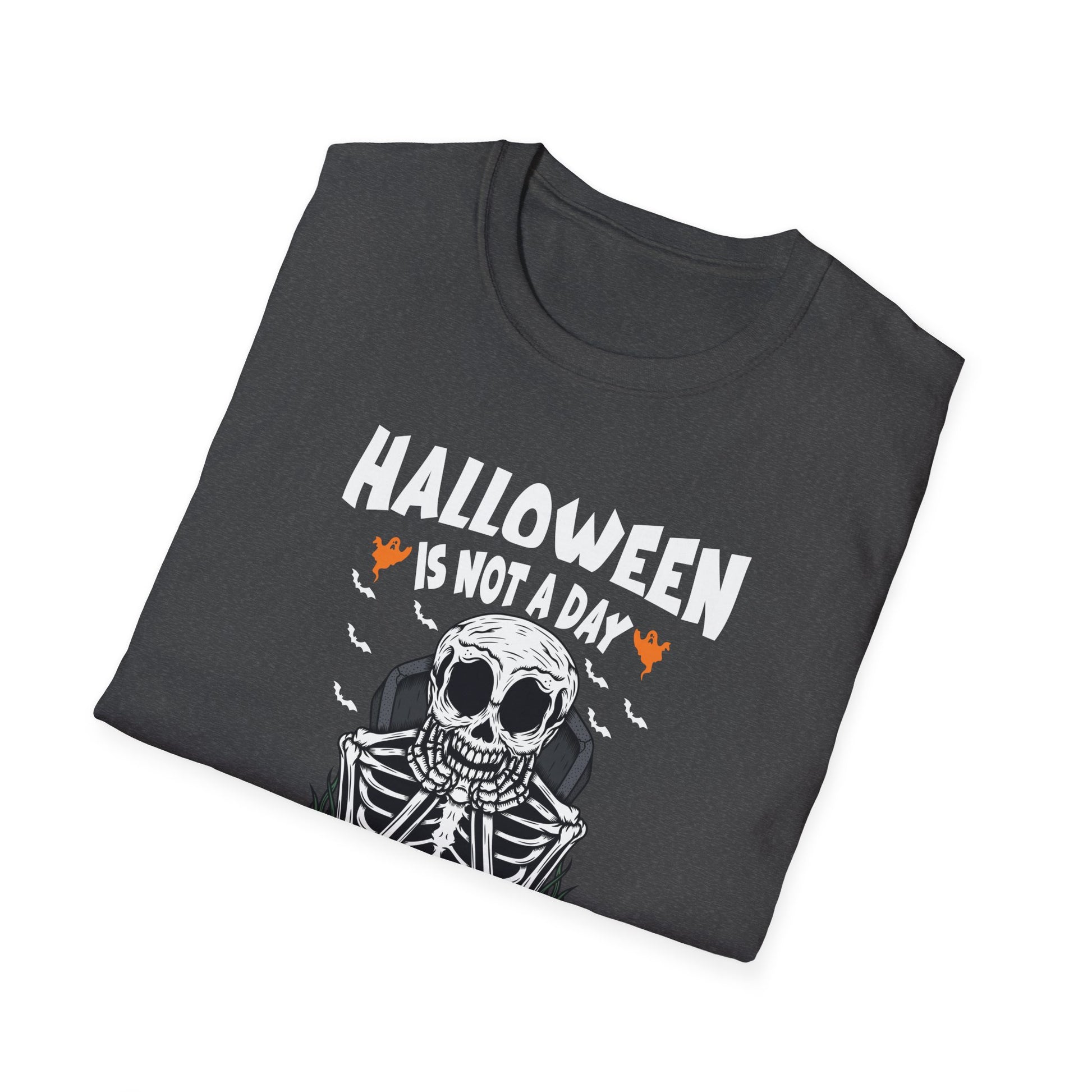 Halloween Is Not A Day It's A Lifestyle T-Shirt — Skeleton Halloween Tee