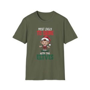 Most Likely to Drink With The Elves Elf Drinking Christmas Unisex T-Shirt