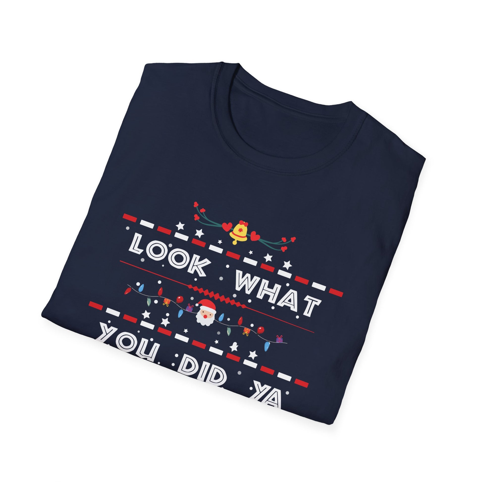 Look What You Did Ya Little Jerk Christmas T-Shirt