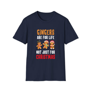 Gingers Are For Life Not Just for Christmas Gingerbread Unisex T-Shirt