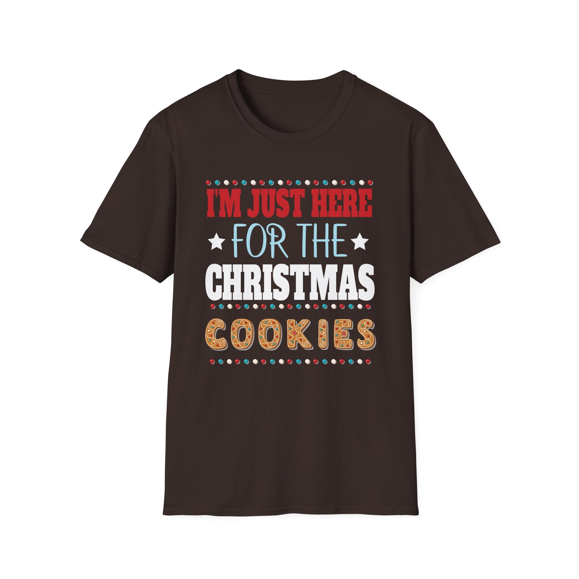 Christmas Cookies T-Shirt — "I'm Just Here for the Christmas Cookies" Holiday Tee