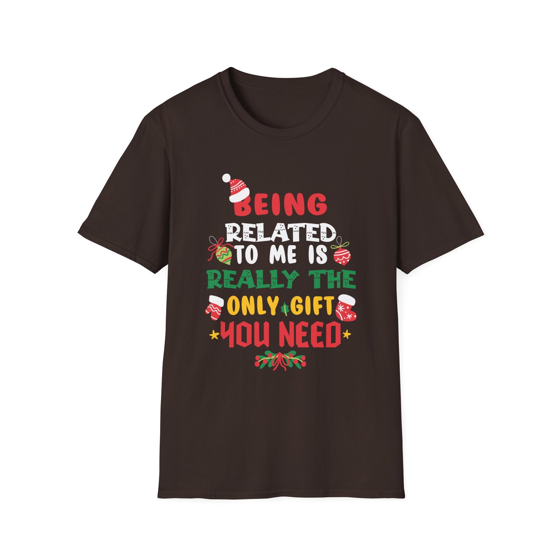 Being Related To Me Funny Christmas Family Xmas Pajamas Gift Short Sleeve Unisex T-Shirt