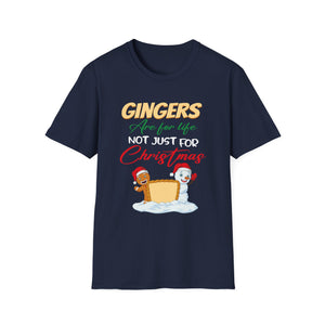 Gingers Are For Life Not Just For Christmas Holiday Unisex T-Shirt