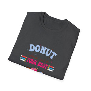 Donut Give Up T-Shirt — 'Donut Forget Your Best' Cute Retro Dessert Graphic Tee