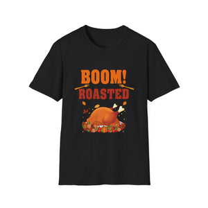 Boom! Roasted Turkey T-Shirt — Funny Thanksgiving Dinner Shirt  Unisex T-Shirt