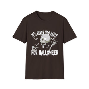 It's Never Too Early For Halloween Goth Halloween T-ee Unisex Softstyle T-Shirt