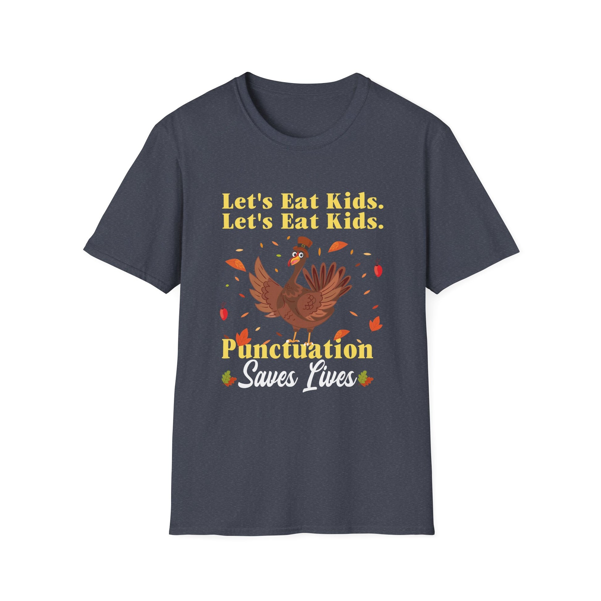 Funny Punctuation "Let's Eat Kids" Humor Tee  Unisex T-Shirt