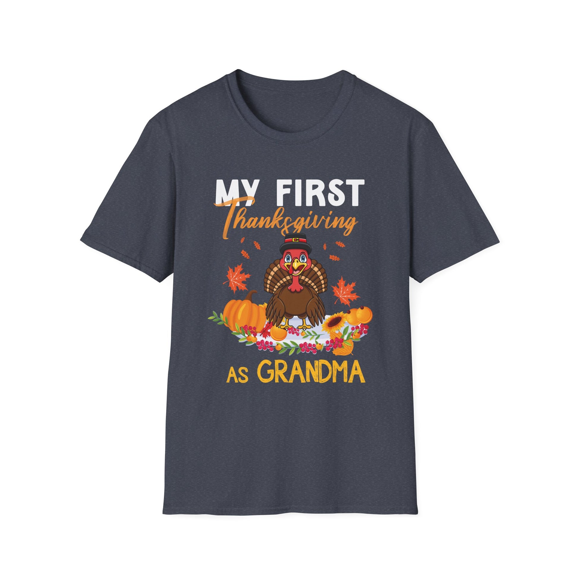 Thanksgiving T-Shirt for Grandma - My First Thanksgiving Design  Unisex T-Shirt