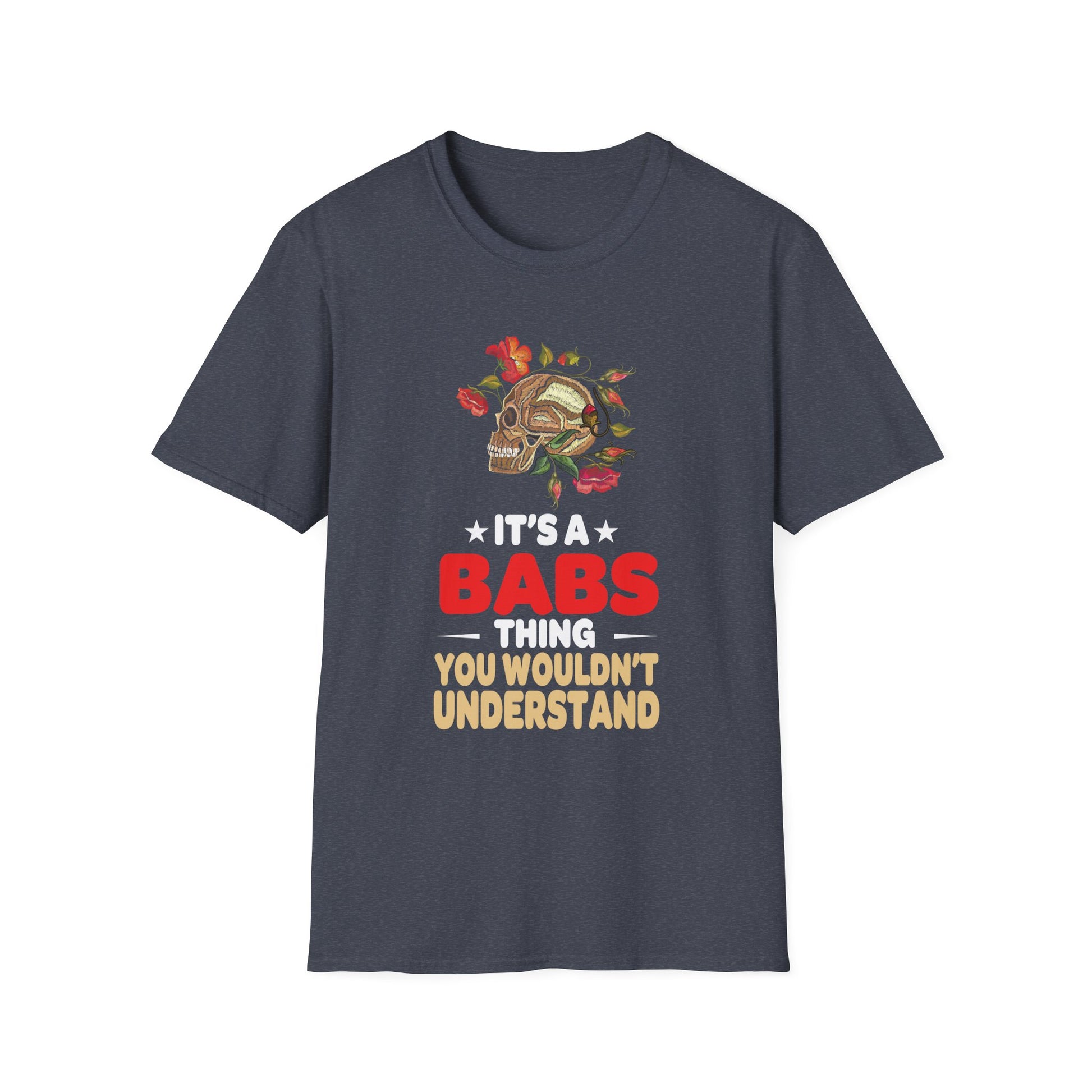 Inked Creation - It's a BABS Thing You Wouldnt Understand Unisex T-Shirt