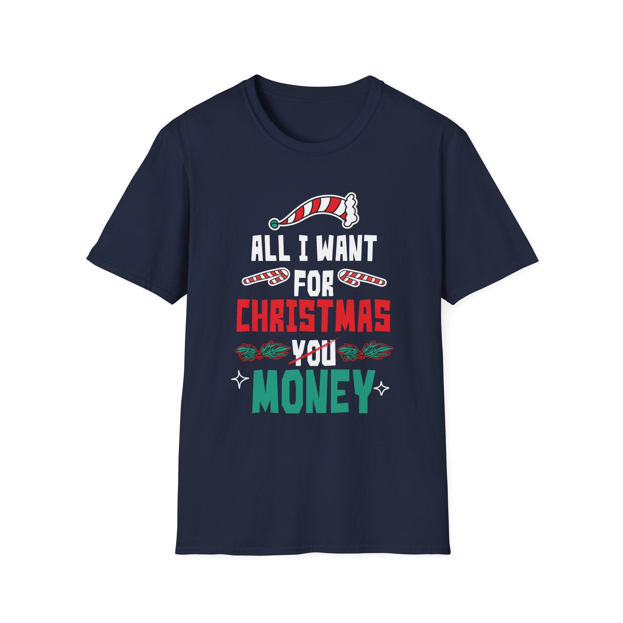 All I Want For Christmas Is Money Christmas 2022 Unisex T-Shirt