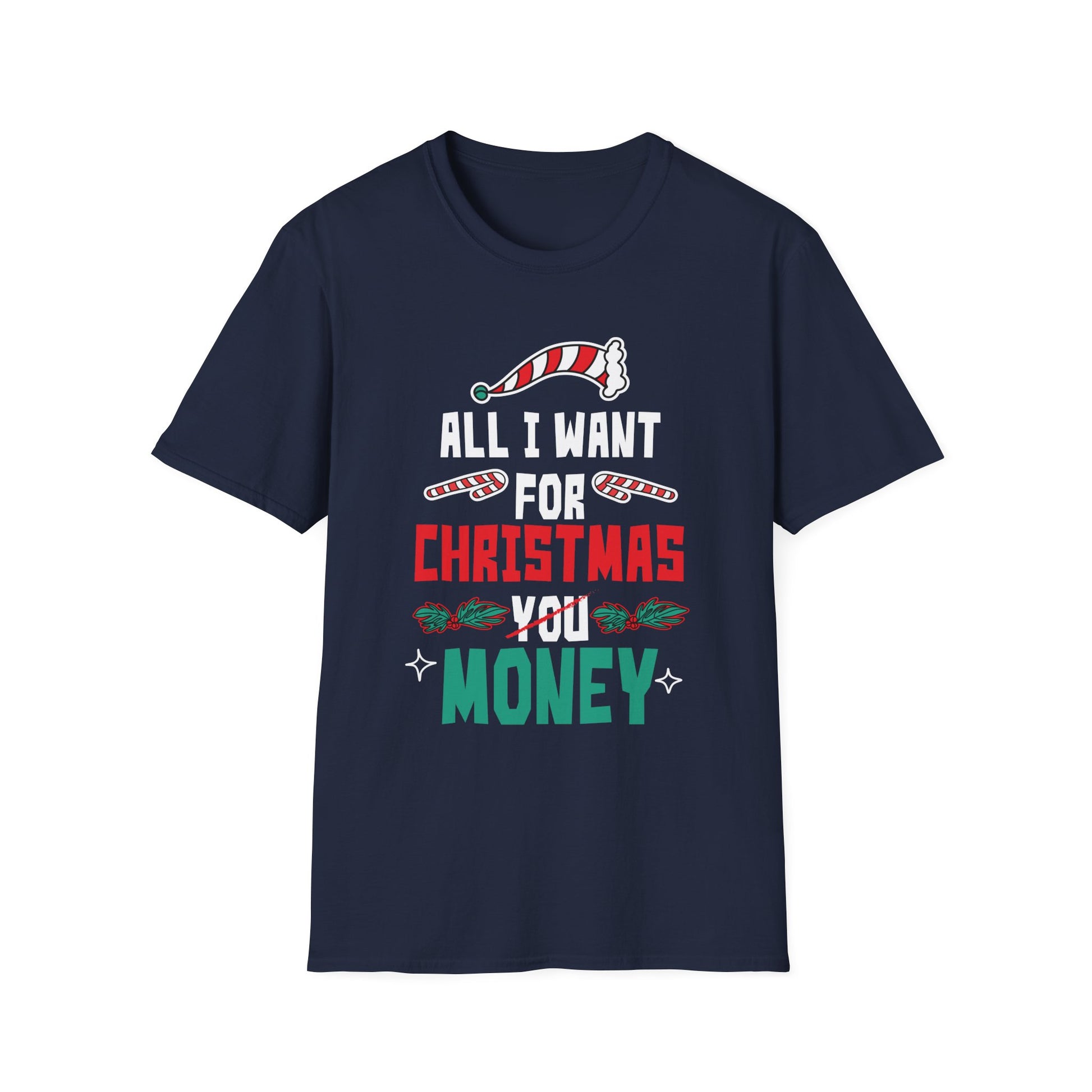 All I Want For Christmas Is Money Christmas 2022 Unisex T-Shirt
