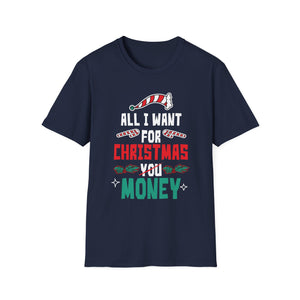 All I Want For Christmas Is Money Christmas 2022 Unisex T-Shirt
