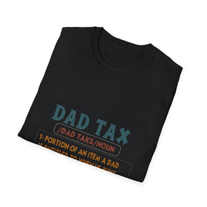 Dad Tax Definition T-Shirt — Funny Father's Day Dad Joke Tee