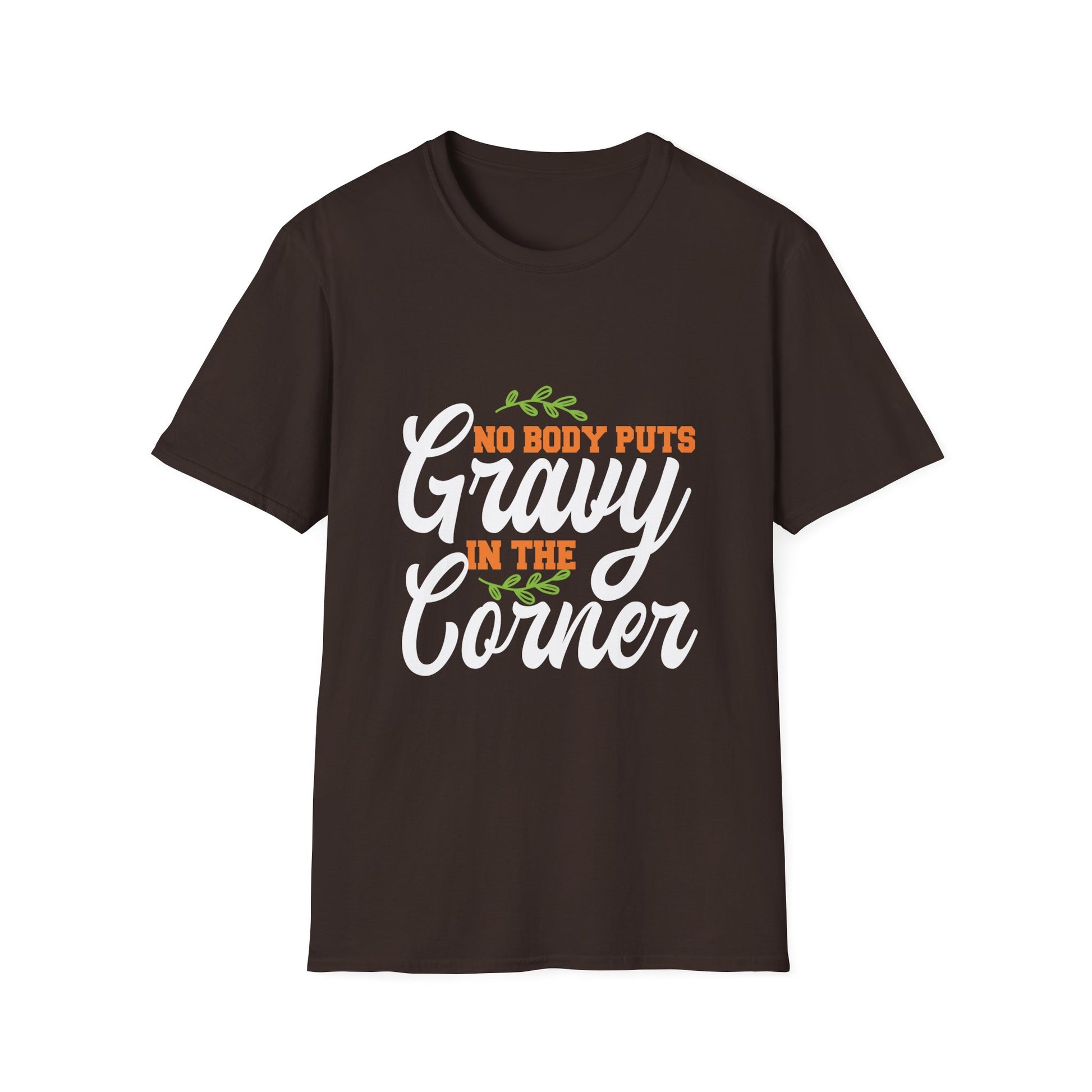 T-Shirt — "Nobody Puts Gravy in the Corner" Thanksgiving Graphic Tee