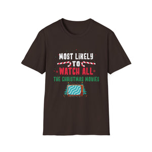 Most Likely To Watch All The Christmas Movies Family Xmas T-Shirt
