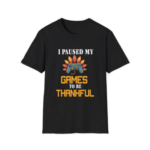 Thankful Gamer  | I Paused My Games to Be Thankful Unisex T-Shirt