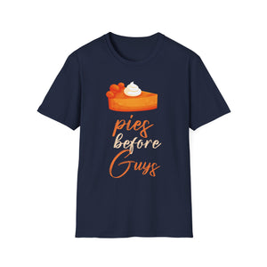 Pies Before Guys Unisex Softstyle T-Shirt
