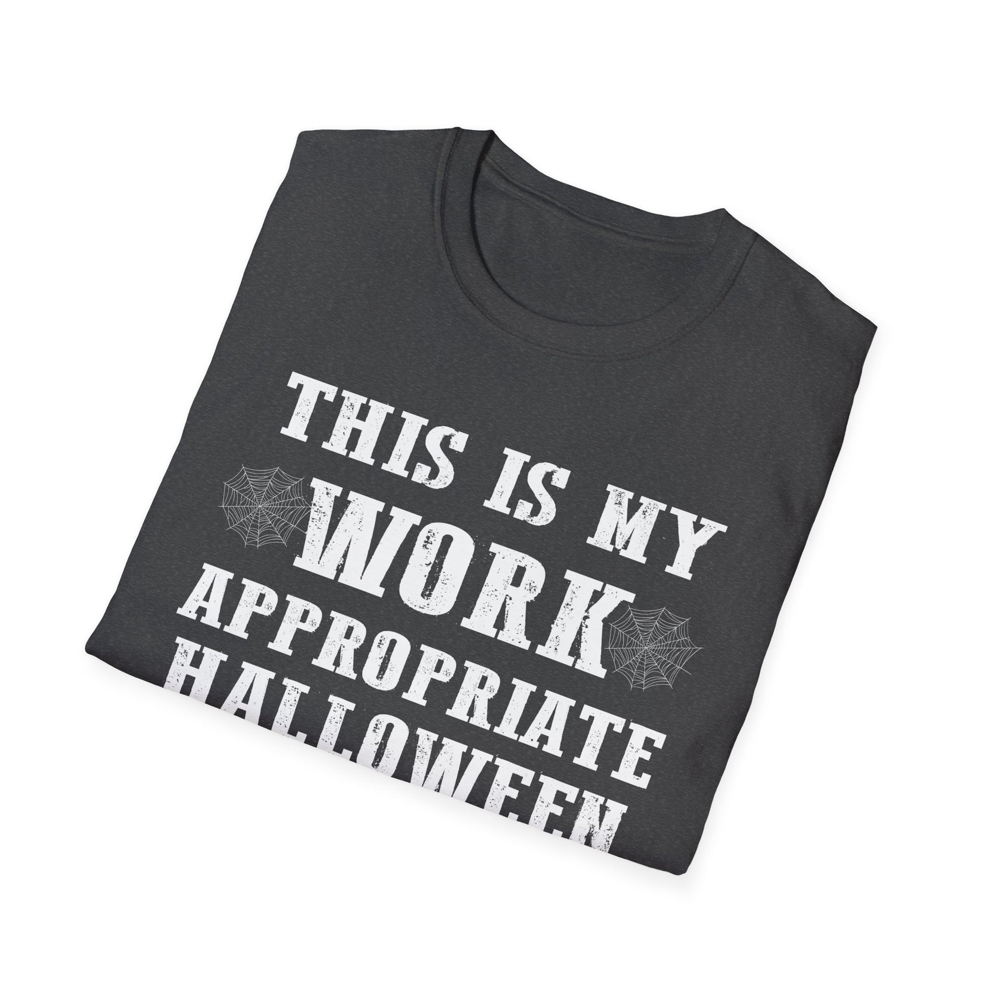 Halloween Work-Appropriate Costume T-Shirt — "This Is My Work Appropriate Halloween Costume. Boo"