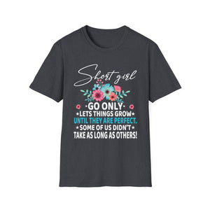 Funny Short Girl Art For Women Mom Short People Short Girl Unisex T-Shirt