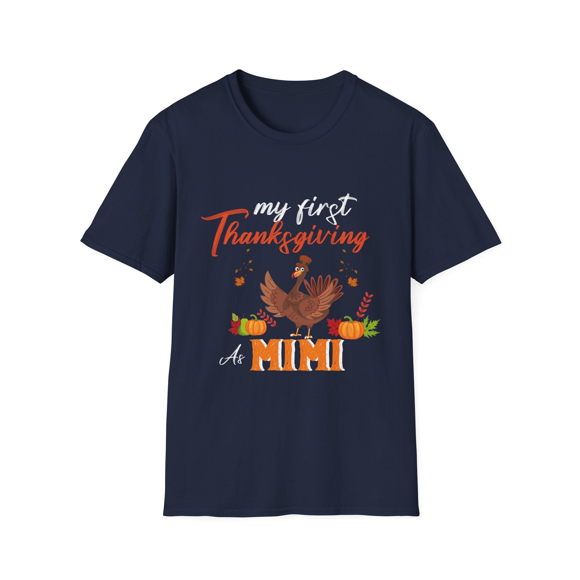 First Thanksgiving As Mimi Thanksgiving Turkey Family  Unisex T-Shirt