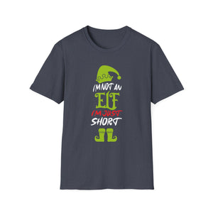 Im Not An Elf Just Short Funny Christmas Xmas Men Women Kids Unisex T-Shirt