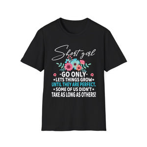 Funny Short Girl Art For Women Mom Short People Short Girl Unisex T-Shirt