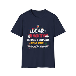 Dear Santa I Can Explain Funny Christmas Shirts Kids Adults T-Shirt
