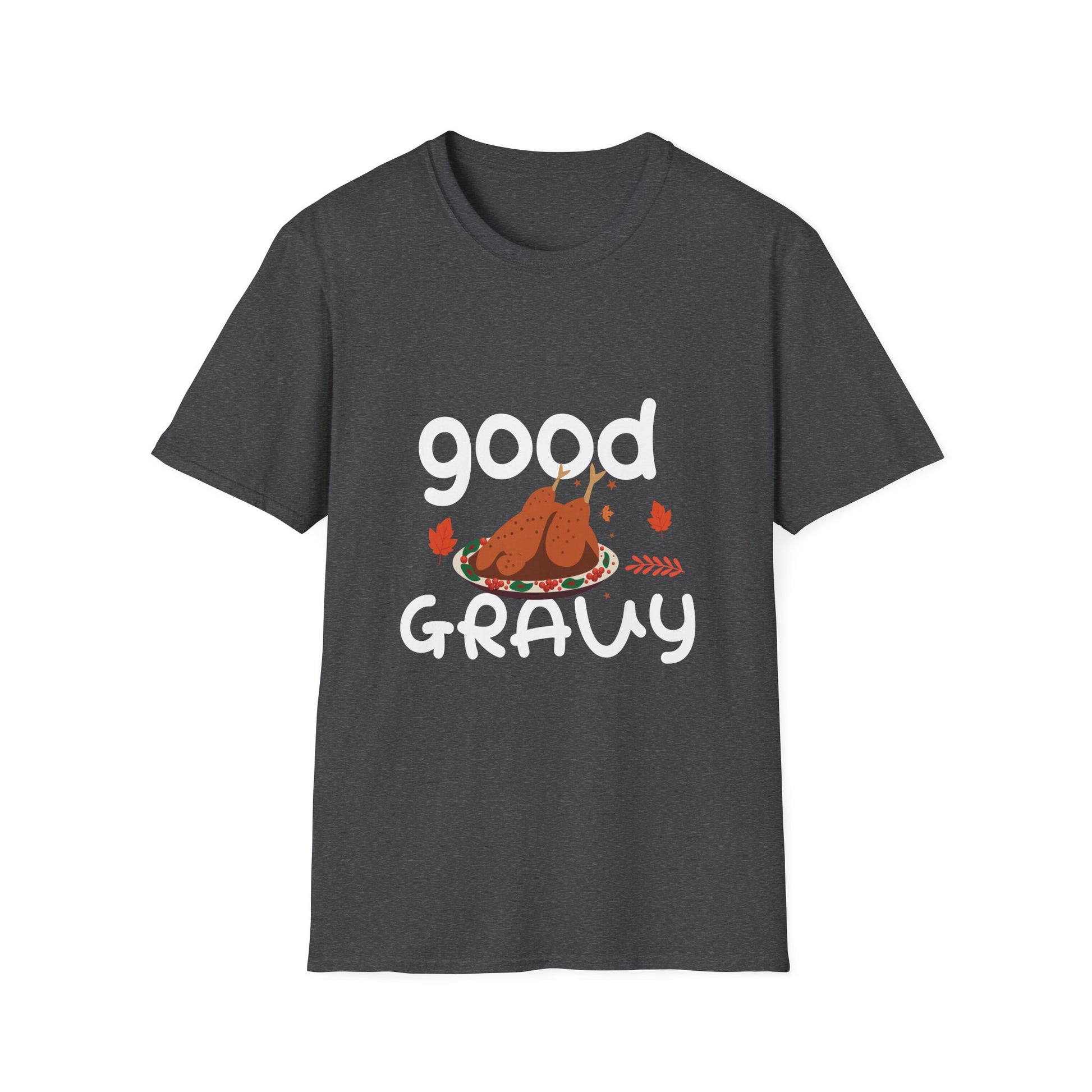 T-Shirt — "Good Gravy" Thanksgiving Turkey Graphic Tee  Unisex T-Shirt