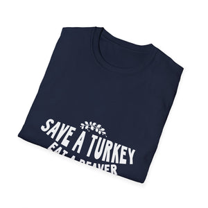 Funny Holiday T-Shirt – “Save a Turkey Eat a Beaver” Thanksgiving Tee  Unisex T-Shirt