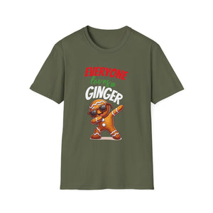 Christmas Gingerbread Everyone Loves A Ginger Unisex T-Shirt