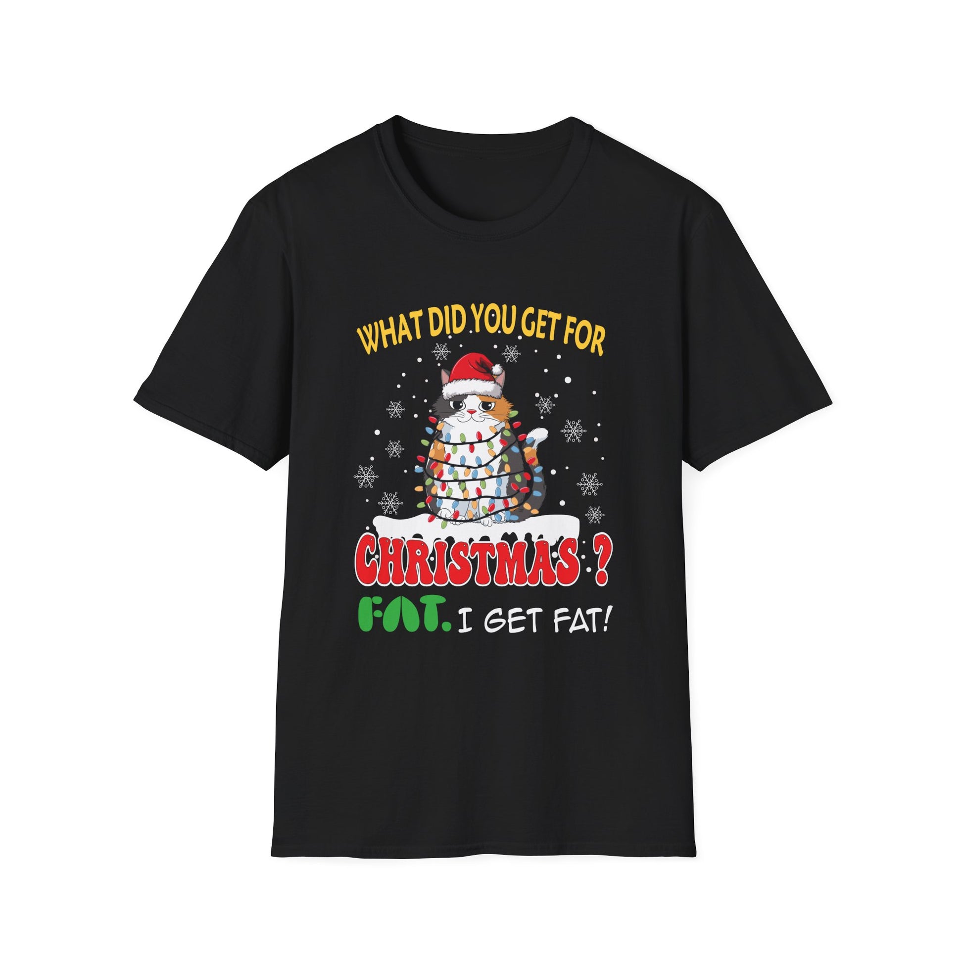 Funny Christmas T-Shirt - "What Did You Get For Christmas?"