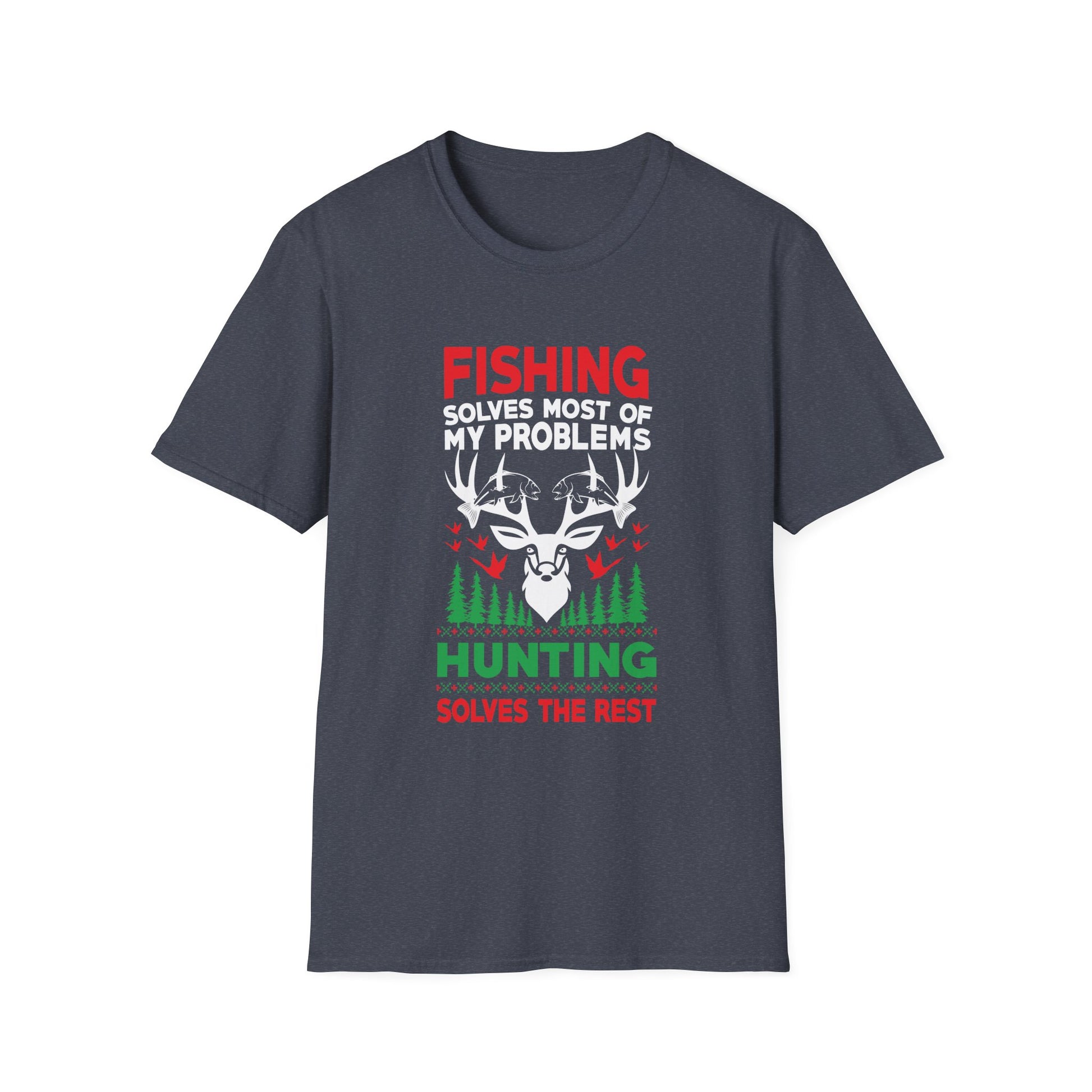 Funny Fishing And Hunting Gift Christmas Humor Hunter Cool Unisex T-Shirt