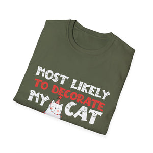 Most Likely To Decorate My Cat Family Matching Christmas T- T-Shirt