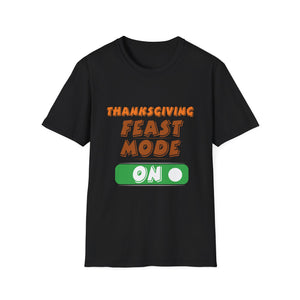 Thanksgiving Feast Mode T-Shirt — 