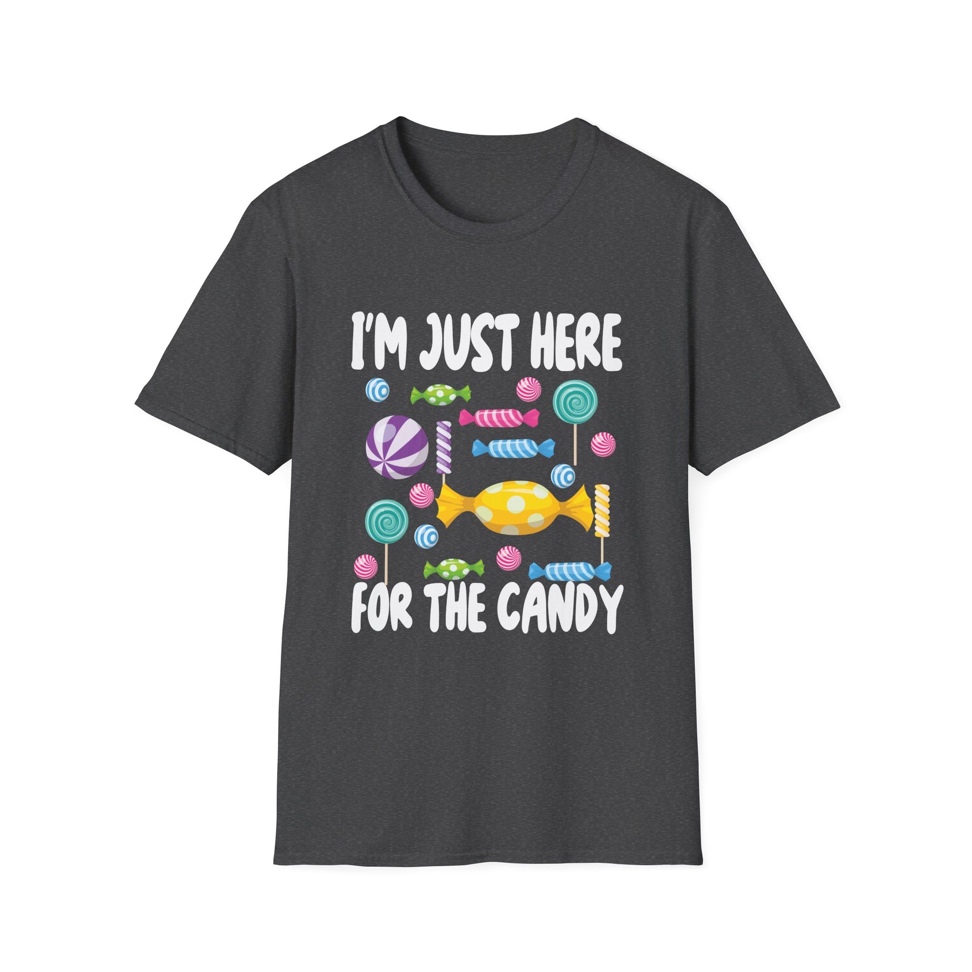 I'm Just Here for the Candy T-Shirt