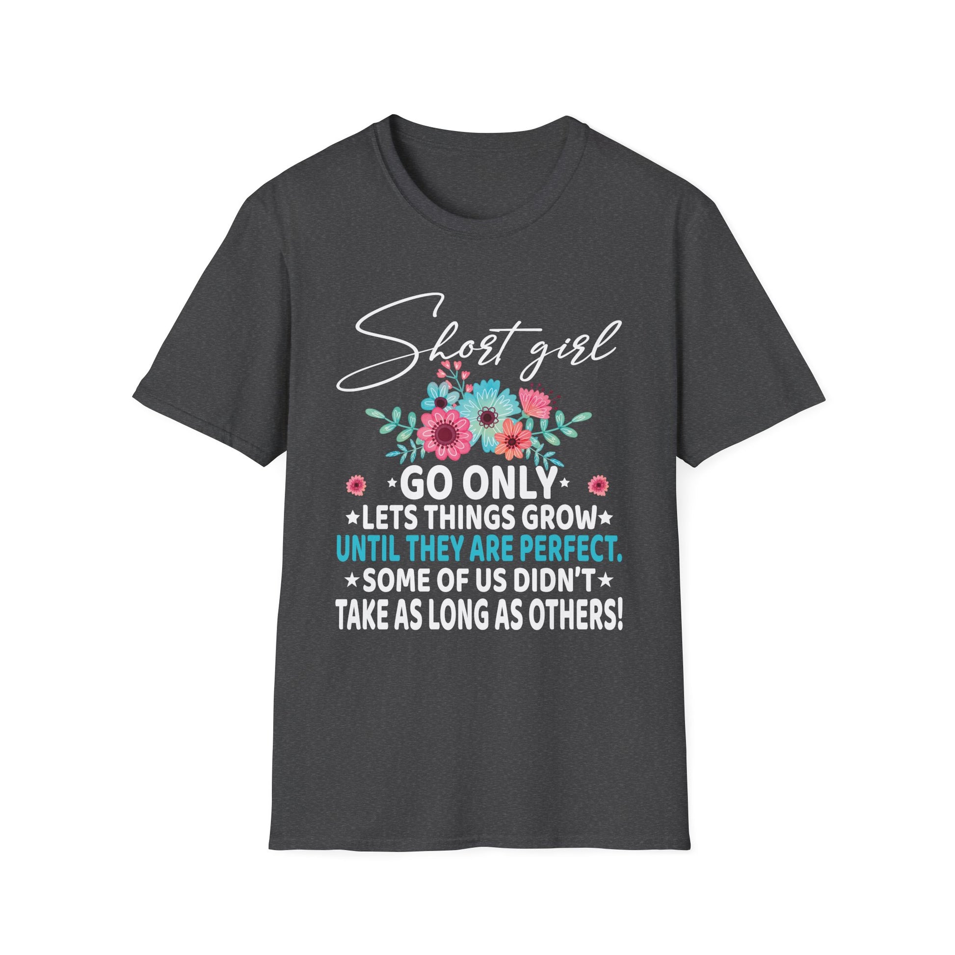 Funny Short Girl Art For Women Mom Short People Short Girl Unisex T-Shirt
