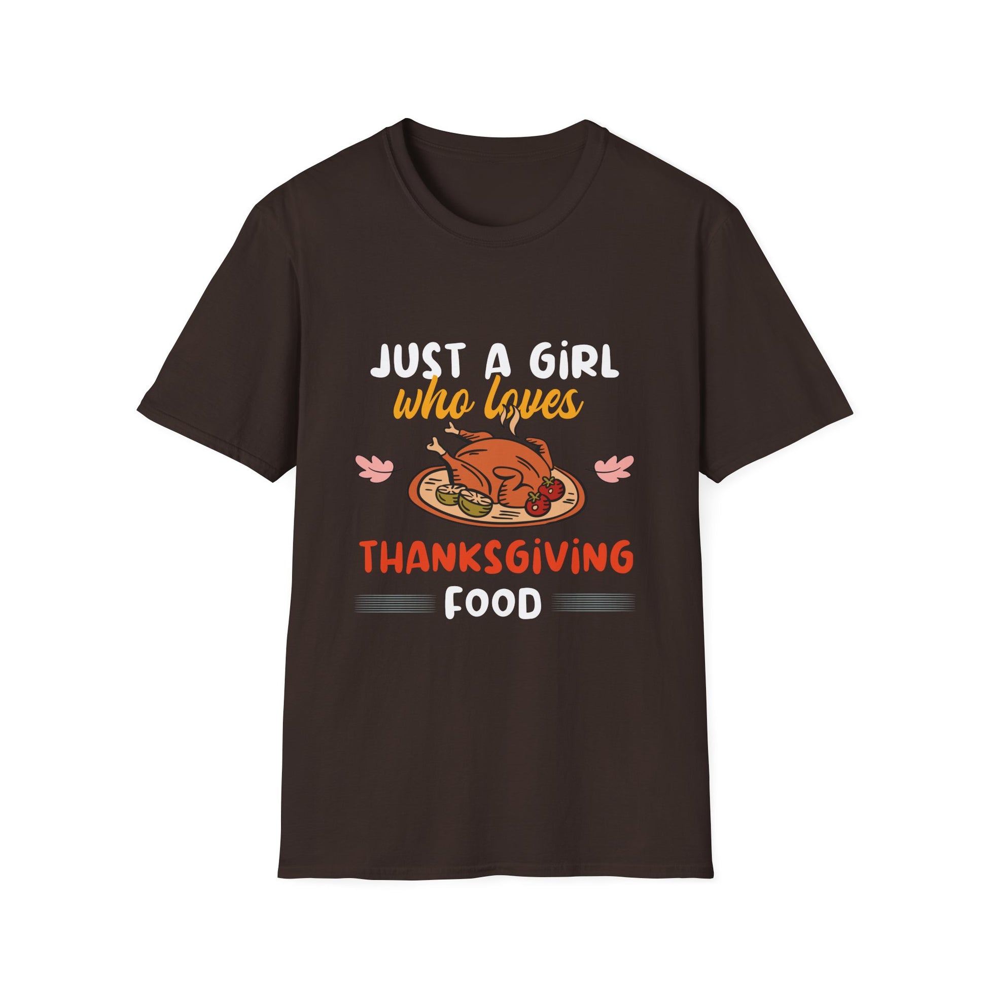 Thanksgiving T-Shirt — "Just a Girl Who Loves Thanksgiving Food" Cute Holiday Tee