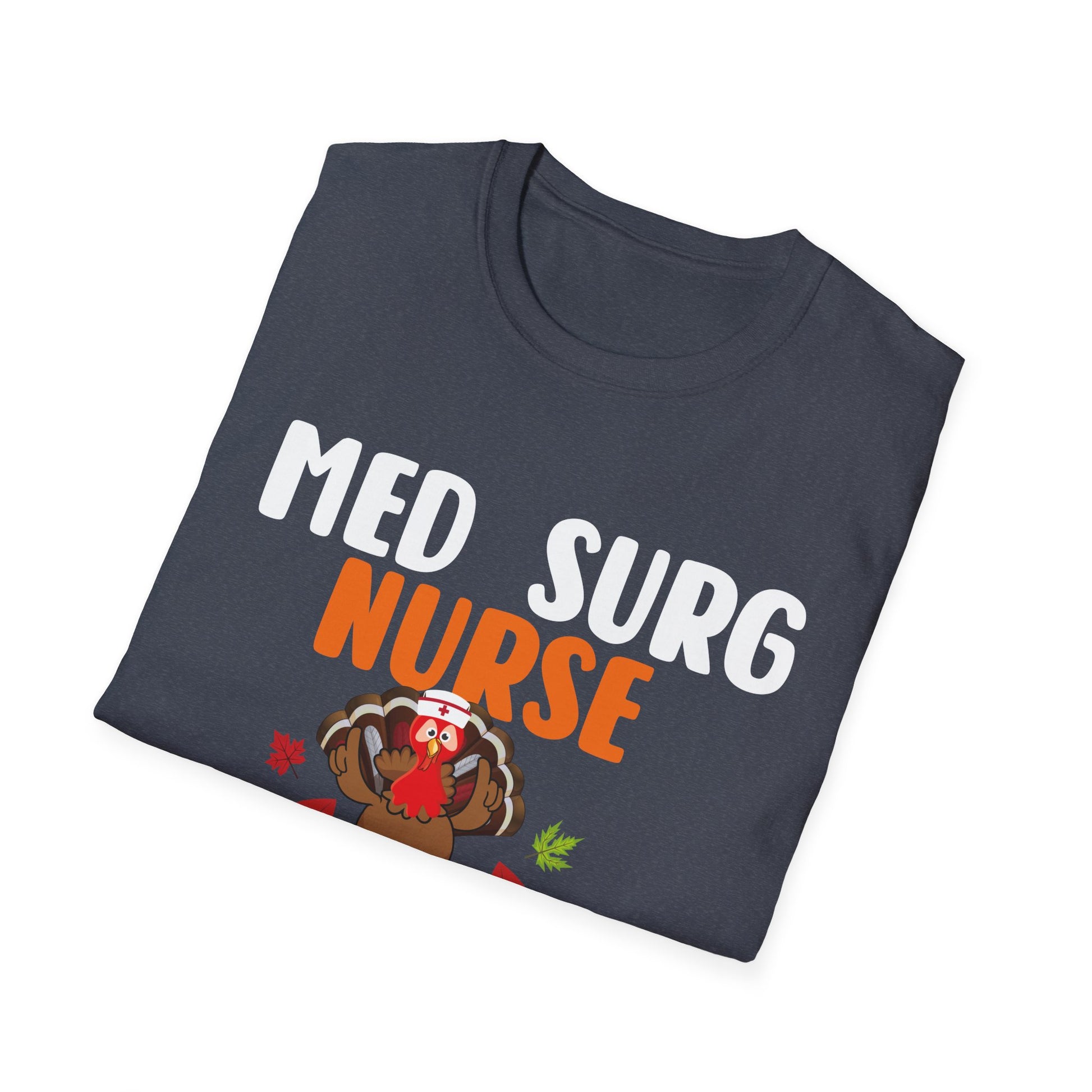 Med Surg Nurse Gobble Squad T-Shirt — Thanksgiving Nurse Turkey Tee  Unisex T-Shirt