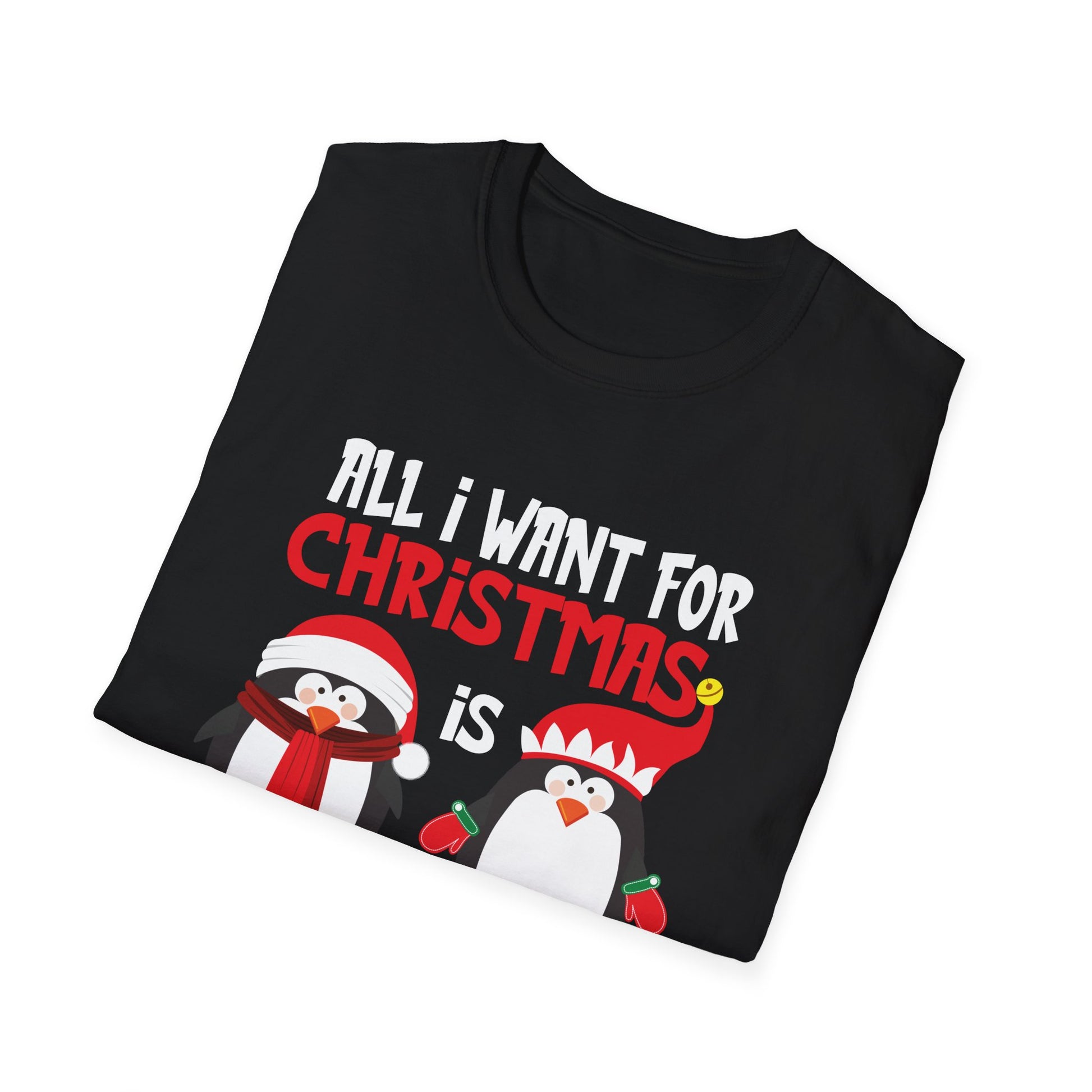 Christmas Penguin T-Shirt — "All I Want for Christmas is a Penguin" Holiday Tee