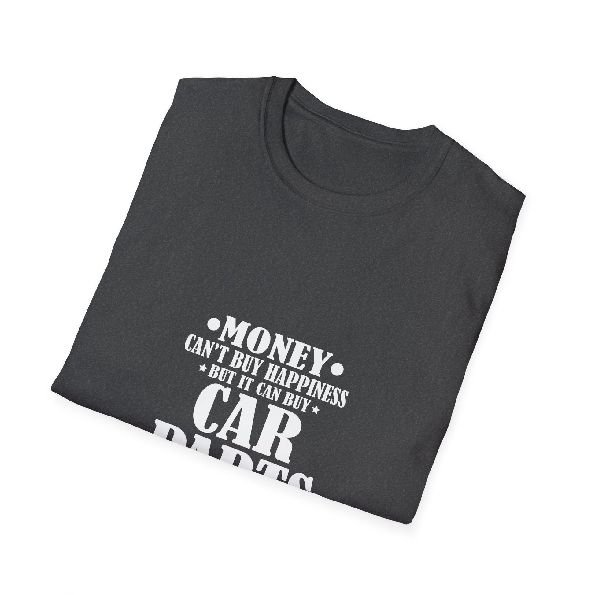 Money Cant Buy Happiness Car Parts Funny Auto Mechanic Men Unisex T-Shirt