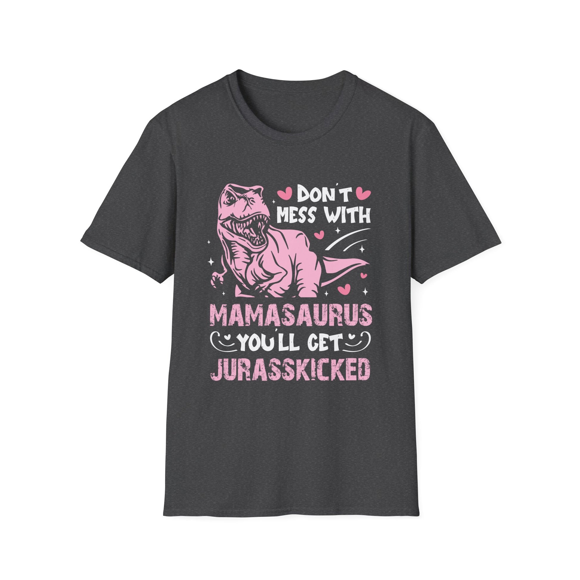 Mamasaurus T‑Shirt — "Don't Mess With Mamasaurus You'll Get Jurasskicked" Dinosaur Mom Tee