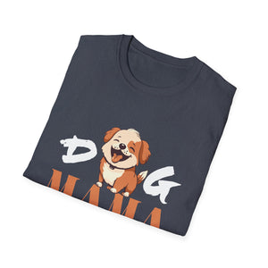 Dog Mama Happy Mother's Day Gifts For Dogs Lover Pet Mom Dad Unisex T-Shirt