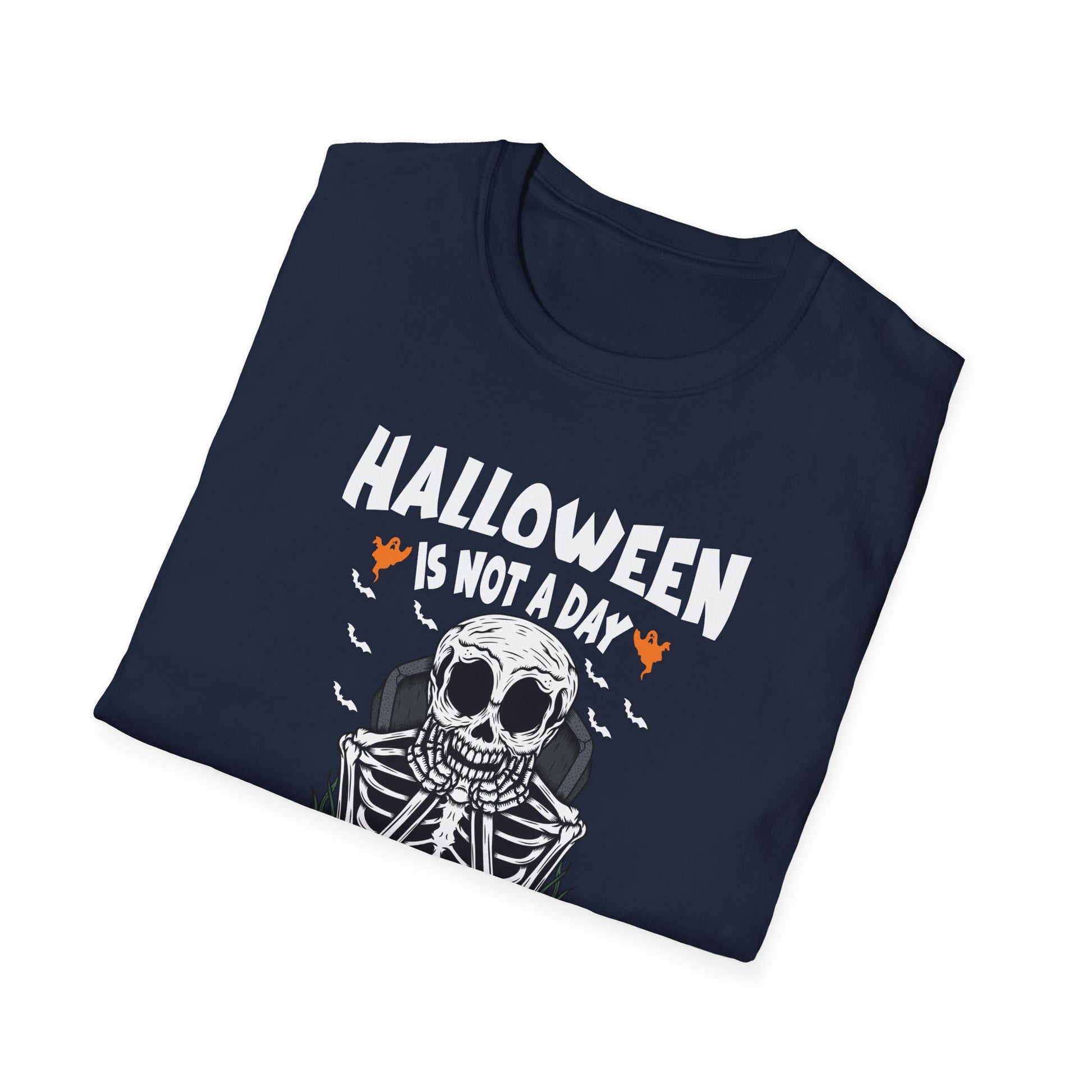 Halloween Is Not A Day It's A Lifestyle T-Shirt — Skeleton Halloween Tee