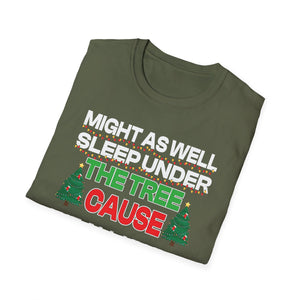 Christmas T-Shirt — “Might As Well Sleep Under The Tree ’Cause I’m The Gift In The Family” Funny Holiday Tee
