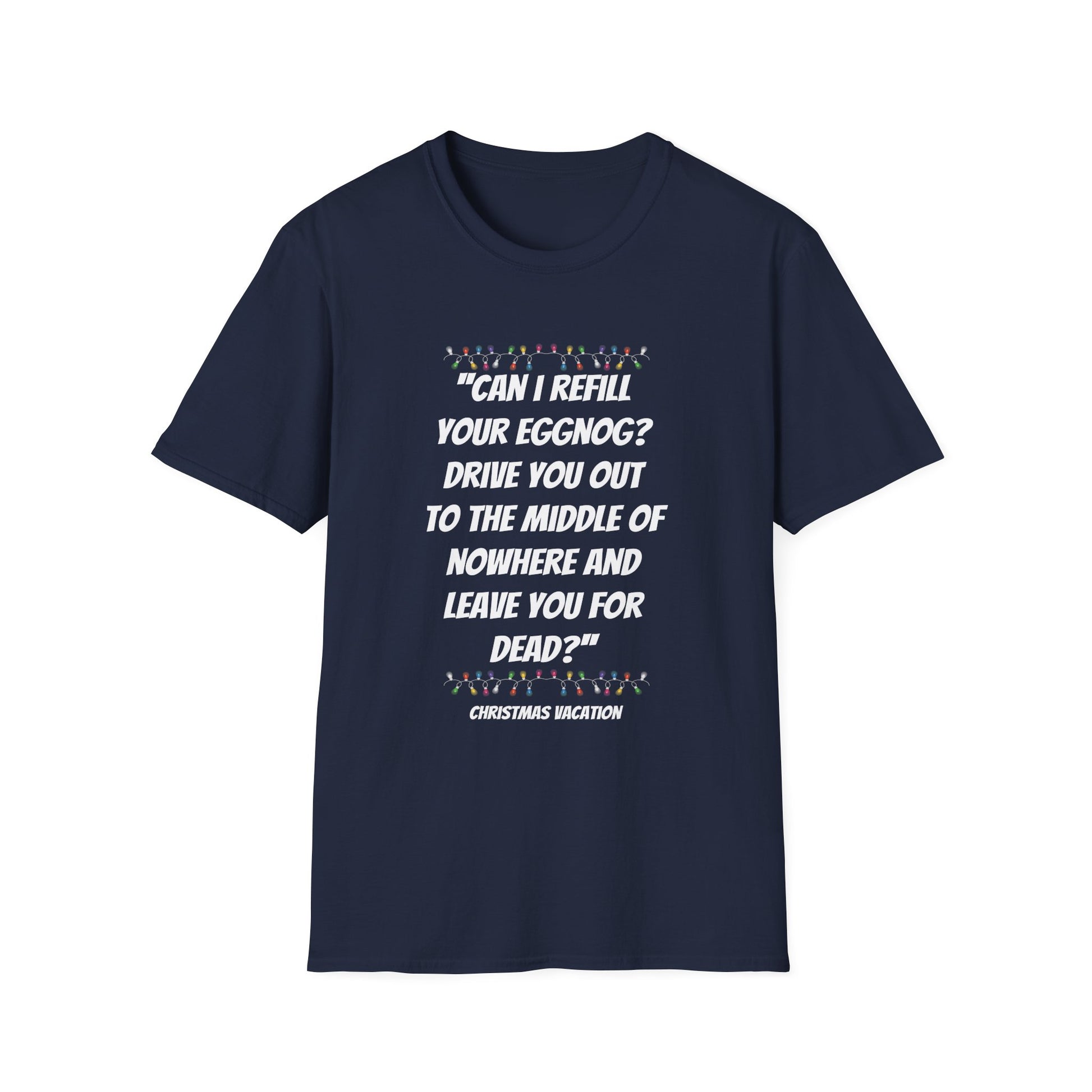 National Lampoon_s Christmas Vacation Leave You For Dead T-Shirt