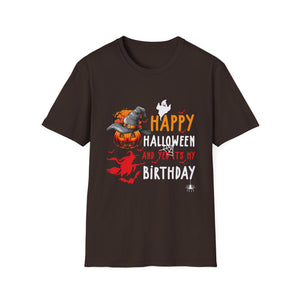 Happy Halloween And Yes It's My Birthday Unisex Softstyle T-Shirt