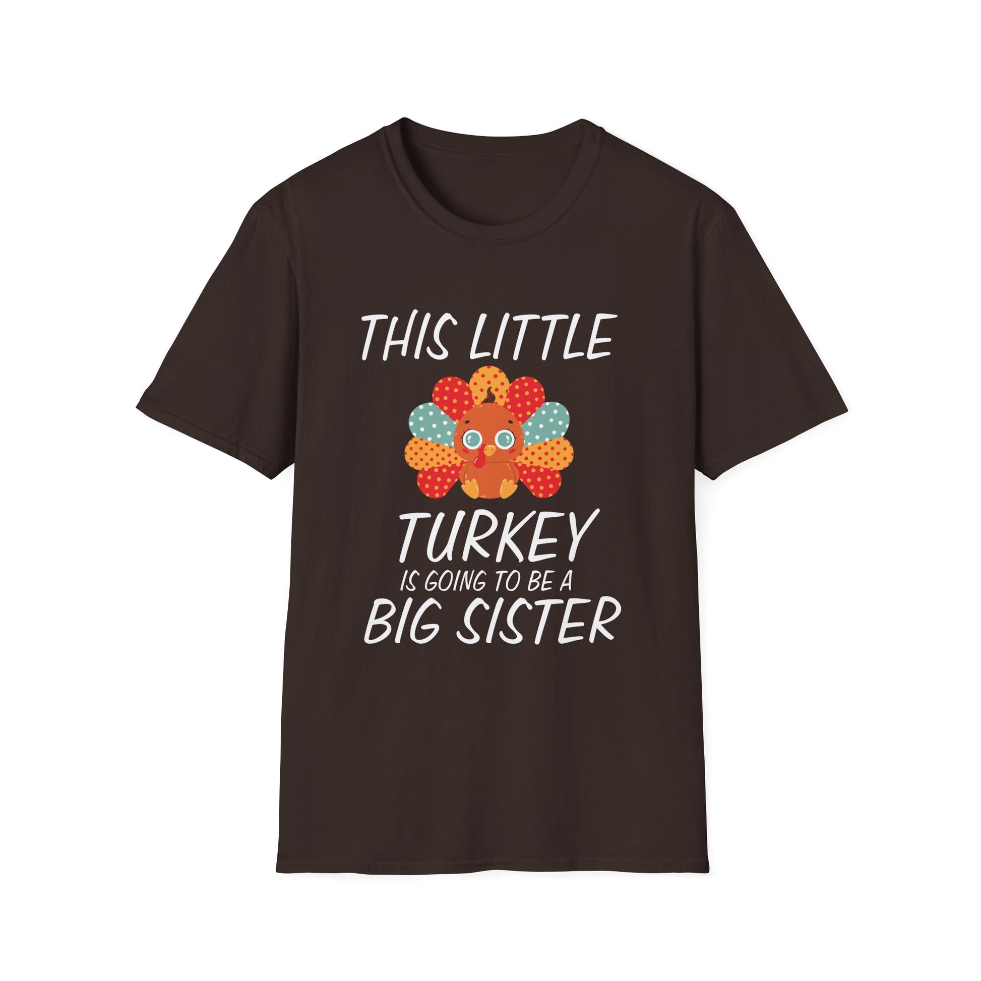 Big Sister Thanksgiving T-Shirt — "This Little Turkey Is Going To Be A Big Sister"