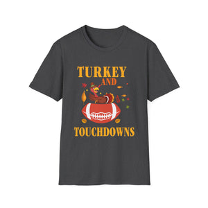 Turkey and Touchdowns T-Shirt — Thanksgiving Football Tee  Unisex T-Shirt