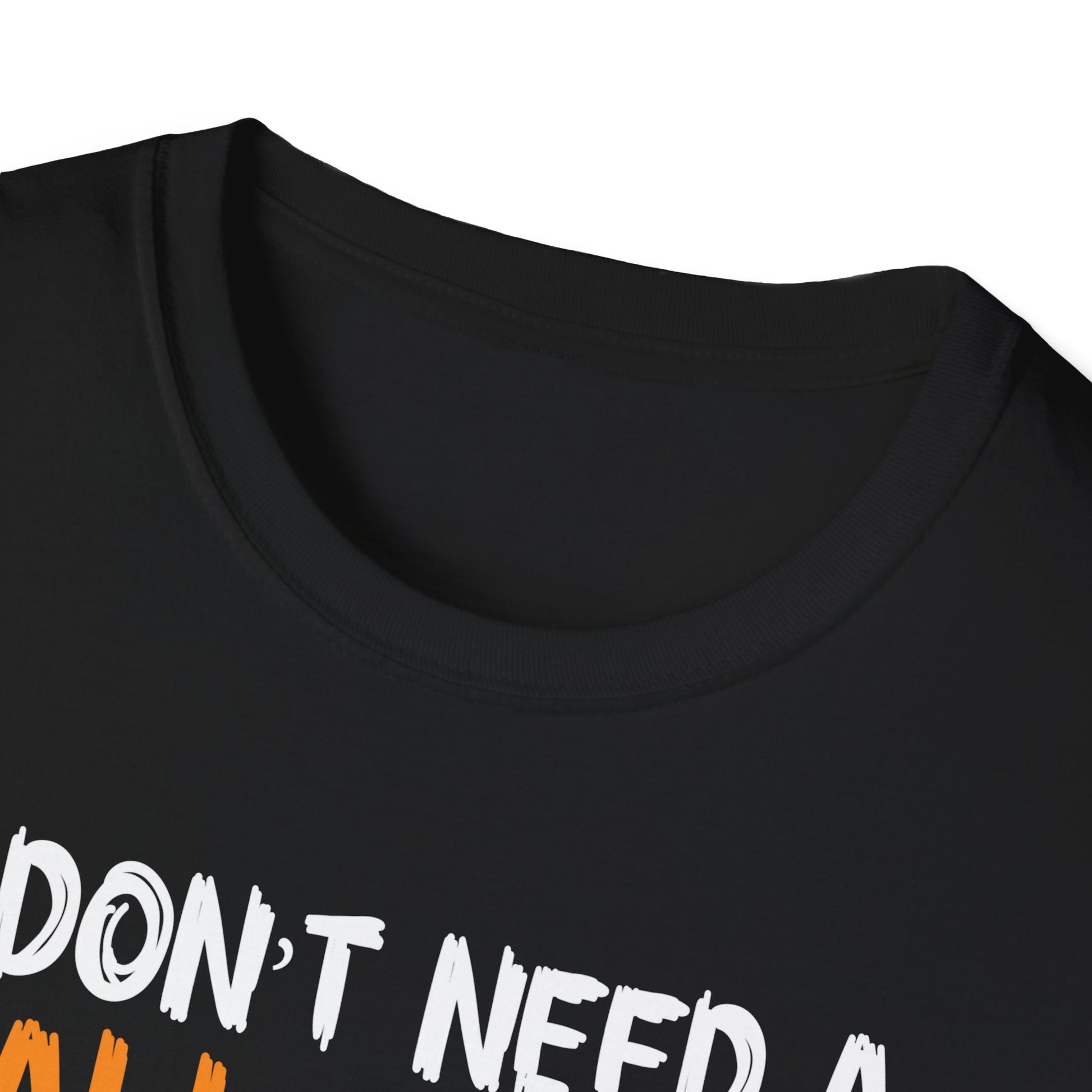 Dentist Halloween T-Shirt - "I Don't Need a Halloween Costume Because I Am Dentist"