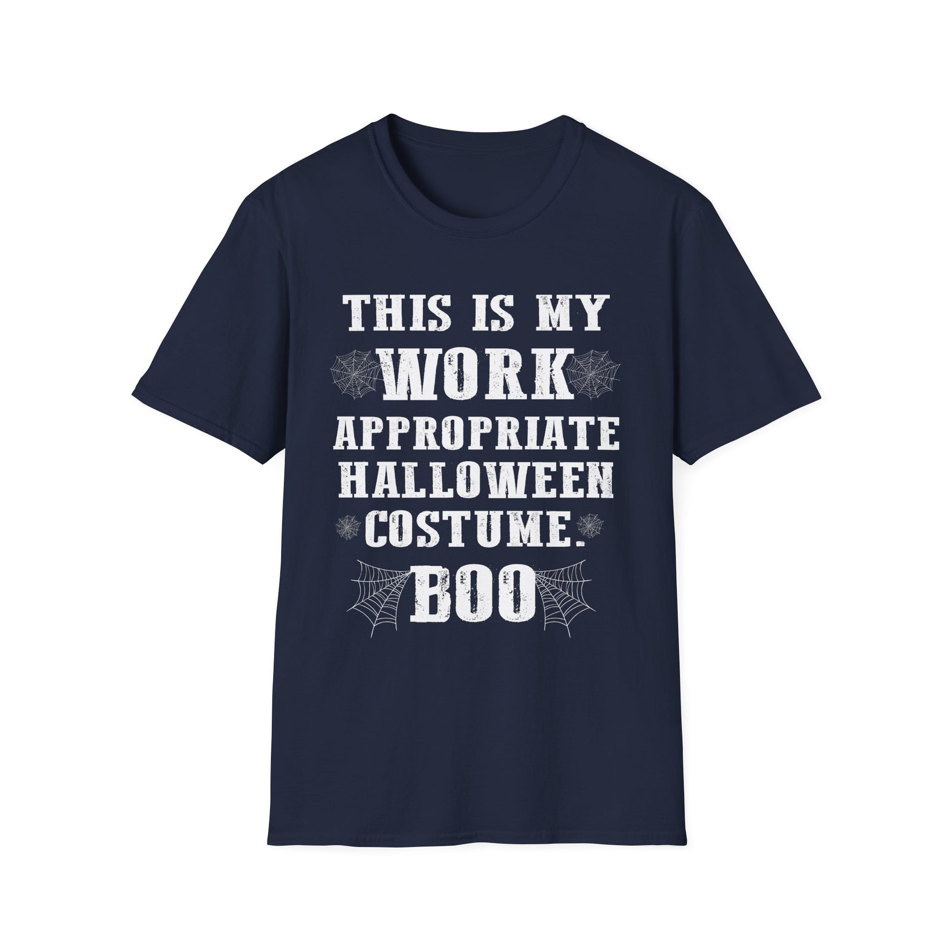 Halloween Work-Appropriate Costume T-Shirt — "This Is My Work Appropriate Halloween Costume. Boo"